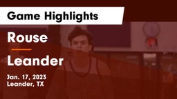 Rouse  vs Leander  Game Highlights - Jan. 17, 2023
