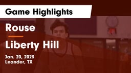Rouse  vs Liberty Hill  Game Highlights - Jan. 20, 2023