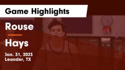 Rouse  vs Hays  Game Highlights - Jan. 31, 2023