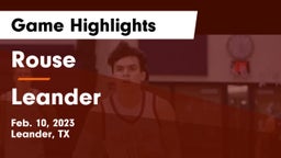 Rouse  vs Leander  Game Highlights - Feb. 10, 2023