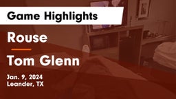 Rouse  vs Tom Glenn  Game Highlights - Jan. 9, 2024