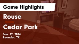 Rouse  vs Cedar Park  Game Highlights - Jan. 12, 2024