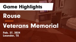 Rouse  vs Veterans Memorial Game Highlights - Feb. 27, 2024