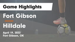 Fort Gibson  vs Hilldale  Game Highlights - April 19, 2022