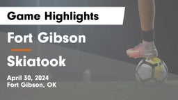 Fort Gibson  vs Skiatook  Game Highlights - April 30, 2024