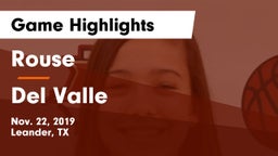 Rouse  vs Del Valle  Game Highlights - Nov. 22, 2019
