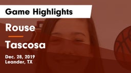 Rouse  vs Tascosa  Game Highlights - Dec. 28, 2019