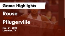Rouse  vs Pflugerville  Game Highlights - Jan. 21, 2020