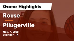 Rouse  vs Pflugerville  Game Highlights - Nov. 7, 2020