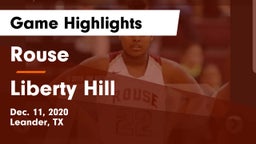 Rouse  vs Liberty Hill  Game Highlights - Dec. 11, 2020