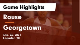 Rouse  vs Georgetown  Game Highlights - Jan. 26, 2021