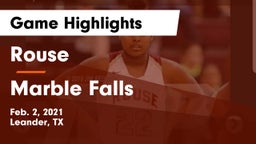 Rouse  vs Marble Falls  Game Highlights - Feb. 2, 2021