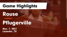 Rouse  vs Pflugerville  Game Highlights - Nov. 7, 2021