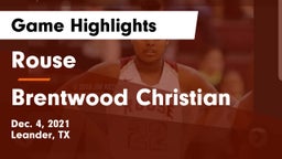 Rouse  vs Brentwood Christian  Game Highlights - Dec. 4, 2021