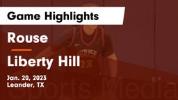 Rouse  vs Liberty Hill  Game Highlights - Jan. 20, 2023