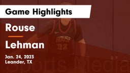 Rouse  vs Lehman  Game Highlights - Jan. 24, 2023