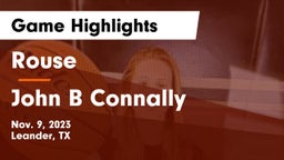 Rouse  vs John B Connally  Game Highlights - Nov. 9, 2023