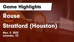 Rouse  vs Stratford  (Houston) Game Highlights - Nov. 9, 2023