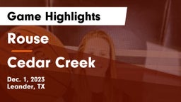 Rouse  vs Cedar Creek  Game Highlights - Dec. 1, 2023