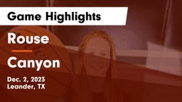 Rouse  vs Canyon  Game Highlights - Dec. 2, 2023