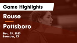 Rouse  vs Pottsboro  Game Highlights - Dec. 29, 2023