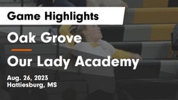 Oak Grove  vs Our Lady Academy Game Highlights - Aug. 26, 2023