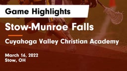 Stow-Munroe Falls  vs Cuyahoga Valley Christian Academy  Game Highlights - March 16, 2022