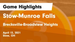 Stow-Munroe Falls  vs Brecksville-Broadview Heights Game Highlights - April 13, 2021