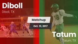 Matchup: Diboll  vs. Tatum  2017
