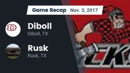 Recap: Diboll  vs. Rusk  2017