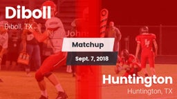 Matchup: Diboll  vs. Huntington  2018
