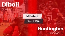 Matchup: Diboll  vs. Huntington  2020