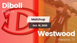 Matchup: Diboll  vs. Westwood  2020