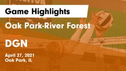 Oak Park-River Forest  vs DGN Game Highlights - April 27, 2021