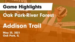 Oak Park-River Forest  vs Addison Trail  Game Highlights - May 25, 2021