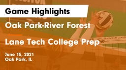 Oak Park-River Forest  vs Lane Tech College Prep Game Highlights - June 15, 2021