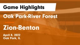 Oak Park-River Forest  vs Zion-Benton  Game Highlights - April 8, 2022