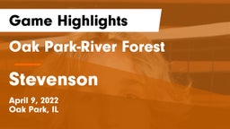Oak Park-River Forest  vs Stevenson  Game Highlights - April 9, 2022