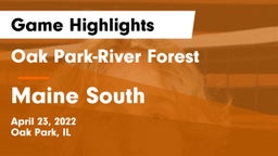 Oak Park-River Forest  vs Maine South  Game Highlights - April 23, 2022