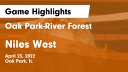 Oak Park-River Forest  vs Niles West  Game Highlights - April 23, 2022