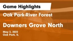 Oak Park-River Forest  vs Downers Grove North Game Highlights - May 3, 2022