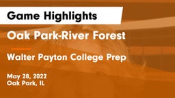 Oak Park-River Forest  vs Walter Payton College Prep Game Highlights - May 28, 2022