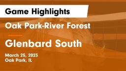 Oak Park-River Forest  vs Glenbard South  Game Highlights - March 25, 2023