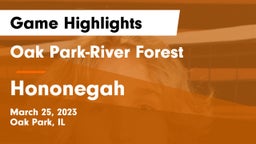 Oak Park-River Forest  vs Hononegah  Game Highlights - March 25, 2023