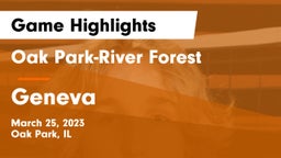 Oak Park-River Forest  vs Geneva  Game Highlights - March 25, 2023