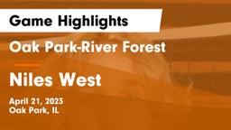 Oak Park-River Forest  vs Niles West  Game Highlights - April 21, 2023