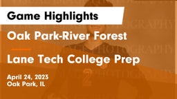 Oak Park-River Forest  vs Lane Tech College Prep Game Highlights - April 24, 2023