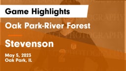 Oak Park-River Forest  vs Stevenson  Game Highlights - May 5, 2023