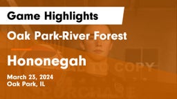 Oak Park-River Forest  vs Hononegah  Game Highlights - March 23, 2024