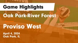 Oak Park-River Forest  vs Proviso West  Game Highlights - April 4, 2024
